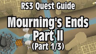 RS3 Mourning’s End Part 2 Quest Guide  RuneScape Part 13 [upl. by Eniretac]