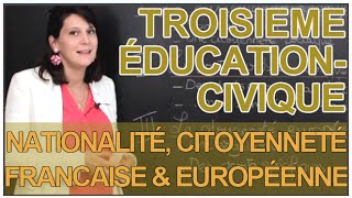 Nationalité citoyenneté francaise et européenne  Education Civique  3e Les Bons Profs [upl. by Kotz]