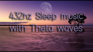 MUSICA PER DORMIRE A 432HZ  ONDE THETA  FAVORISCE IL RIPOSO E AIUTA A DORMIRE PROFONDAMENTE [upl. by Drofliw210]