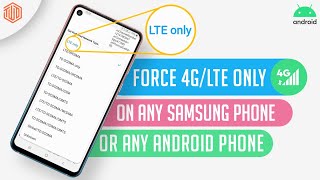 Force 4GLTE Only on Any Samsung Galaxy Smartphone [upl. by Adne]