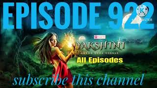 yakshini episode 922  today NEW real episode yakshini  Kameshwari Se Naraz Hua Yug yakshini 922 [upl. by Clarence]