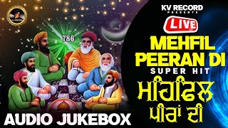 MEHFIL PEERAN DI  VOL 01  SUPERHIT PEERAN DE BHAJAN 2024  Singer Ashwani Verma  PEER NIGAHA WALA [upl. by Ardnekan]