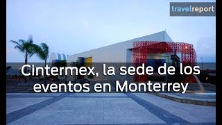 Cintermex Monterrey [upl. by Einatsed]