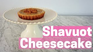 Shavuot Cheesecake Recipe [upl. by Gluck178]