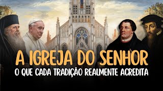 O que é a IGREJA para Católicos Ortodoxos e Protestantes [upl. by Akemit]