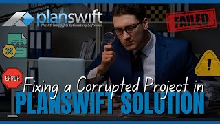 Fixing Corrupted Project in PlanSwift  Error Fix in PlanSwift  PlanSwift Solution by Saady Chohan [upl. by Essa]