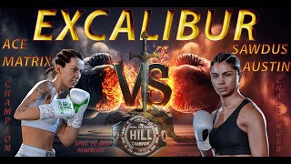 Excalibur King Of The HIll BoutAce MatrixTerri Harper Vs SawdusJessica McCaskill [upl. by Oicnaneb555]