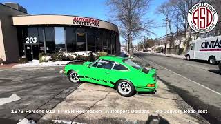 1973 Porsche 911 T  RSR Recreation  Autosport Designs  PreDelivery Road Test [upl. by Annavahs]