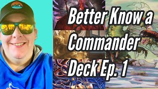 Better Know a Commander Deck Ep 1 [upl. by Aiceila]