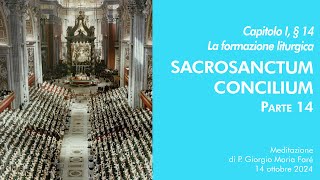 Sacrosanctum Concilium  Cap I § 14  P Giorgio M Faré [upl. by Cr962]