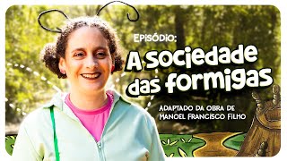 Episódio 3 A sociedade das formigas [upl. by Adnoryt742]