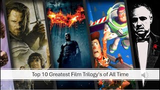 Top 10 Greatest Film Trilogies of All Time [upl. by Ahsikym]