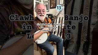 Clawhammer Banjo in a Minute  Lesson 13 [upl. by Fromma684]