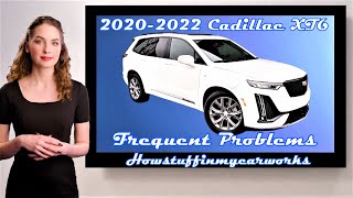 Cadillac XT6 2020 to 2022 Frequent and common problems defects recalls and complaints [upl. by Aliet]