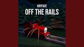 Off The Rails [upl. by Navert]