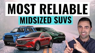 Top 10 Most Reliable Midsize SUVs You Should Buy For 2023 [upl. by Ephraim]