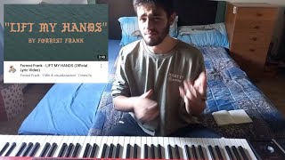 Musician Reacts to quotLIFT MY HANDSquot by Forrest Frank [upl. by Aneger]