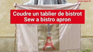 Coudre un tablier de bistrot  How to sew a French bistro apron [upl. by Halonna153]