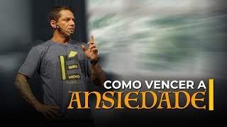 COMO VENCER A ANSIEDADE  Evandro Guedes [upl. by Halimaj773]