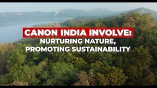 Canon India Involve For the Planet  Creating a Green Tomorrow [upl. by Liauqram]