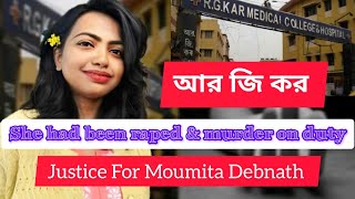 আর জি কর।।ছাত্রী ধষর্ণ।।Moumita Debnath Rep Case।।Justice For Moumita Debnath।।Brutally Repamp murder [upl. by Drwde686]