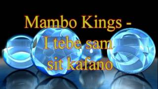 Mambo Kings  I tebe sam sit kafano [upl. by Akiemahs]