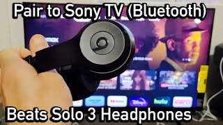 Beats Solo 3 Headphones How to Pair to Sony TV via Bluetooth [upl. by Shandeigh]