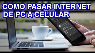 ★ COMO COMPARTIR PASAR INTERNET DE PC A CELULAR BIEN EXPLICADO  2020 [upl. by Borras]