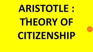 ARISTOTLE  THEORY OF CITIZENSHIP psir net jrf ignou [upl. by Servais]