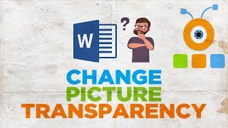 How to Change The Transparency of a Picture in Word 2019  How to Make a Photo Transparent in Word [upl. by Irem]