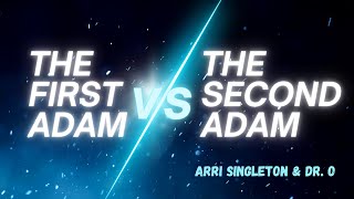 quotThe First Adam Vs The Second Adamquot Arri Singleton  Rev Dr Ornella Umubyeyi [upl. by Nettle]