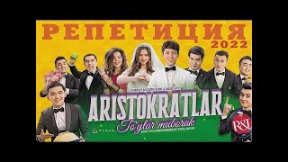 ARISTOKRATLAR JAMOASI YANGI KONSERT DASTURI 2022 [upl. by Feer]