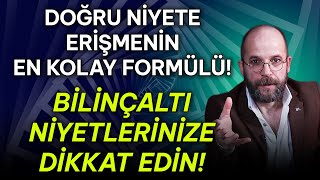 Bilinçaltı Niyetlerimizin Günlük Kararlarımız Üzerindeki Etkileri [upl. by Llenyt]