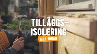 Tilläggsisolering med Johan [upl. by Atikim]