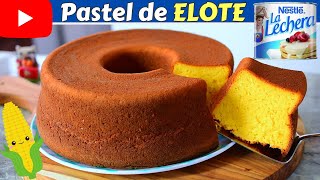 🔴PASTEL de ELOTE🌽y LECHERATIPS para que te quede ALTO y ESPONJADITO Dulce Hogar Recetas💕 [upl. by Aissirac593]