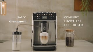 Comment installer et utiliser ma machine Saeco Gran Aroma [upl. by Ziana462]