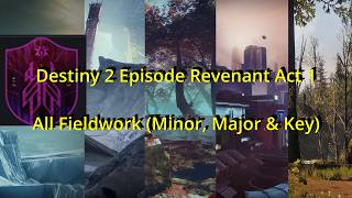 Minor Major and Key Fieldwork Except Europa Destiny 2 Episode Revenant [upl. by Tammi876]