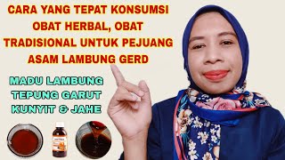 CARA KONSUMSI OBATT HERBAL DAN TRADISIONAL UNTUK PEJUANG ASAM LAMBUNG GERD  SHARE PENGALAMAN [upl. by Ano]