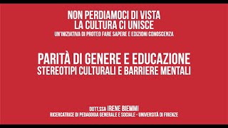 Lezione 7 Parità di genere e educazione Stereotipi culturali e barriere mentali [upl. by Retsof150]