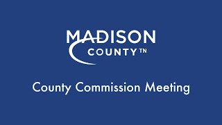 JacksonMadison County TN Commission Meeting on June 30th 2023 [upl. by Rather508]