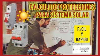 ☀️ CÁLCULO DE PROTECCIONES PARA SISTEMA SOLAR ☀️ protecciones para instalación fotovoltaica [upl. by Blondell]