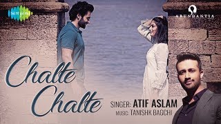 Chalte Chalte ▶ Mitron  Atif Aslam  Jackky Bhagnani  Kritika Kamra  Tanishk Bagchi [upl. by Alian]