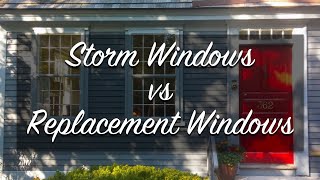 Storm Windows vs Replacement Windows [upl. by Kalvin26]