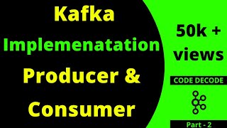 Kafka Implementation with Producer and Consumer example in Spring boot  tutorial  Code Decode [upl. by Aehtla370]