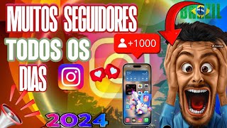 SEGUIDORES E CURTIDAS GRÁTIS NO INSTAGRAM 2024 [upl. by Garibald]