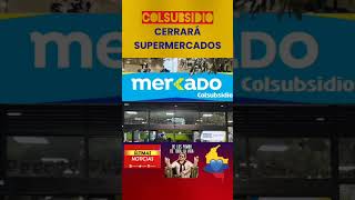 COLSUBSIDIO CERRARÁ SUPERMERCADOS colombia infopresidencia AlvaroUribeVelezPrensa viral [upl. by Otrevogir]