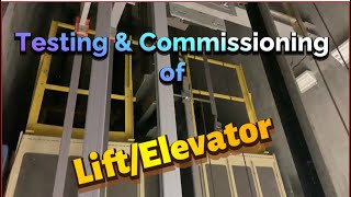 Testing amp Commissioning of LiftElevator [upl. by Affra]