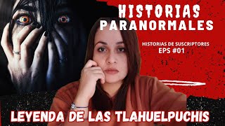 Leyenda de BRUJAS DE Tlaxcala MÉXICO Tlahuelpuchis  Historias Paranormales de suscriptores podcast [upl. by Antonetta476]