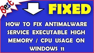 How to Fix Antimalware Service Executable High Memory  CPU Usage on Windows 11 [upl. by Eelanna263]