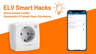 Homematic IP Reset einfach erklärt  ELV Smart Hacks [upl. by Aymer]